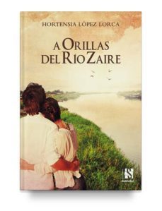 a orillas del rio zaire-hortensia lopez lorca-9788494760594
