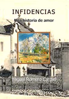 infidencias (ebook)-miguel romero cardiel-9788494794094