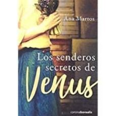los senderos secretos de venus-ana martos rubio-9788494815294