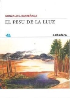 el pesu de la lluz (bable)-gonzalo gonzalez berreñada-9788494857294