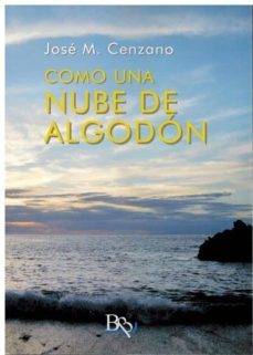como una nube de algodon-jose m. cenzano-9788494937194