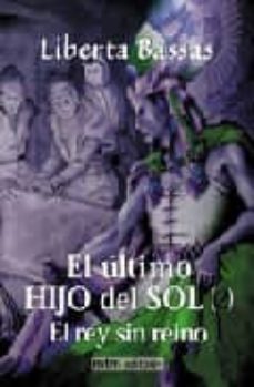 el ultimo hijo del sol (2): el rey sin reino-9788495590794