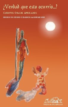 ¿verdad que esto ocurrio?: cuentos orales africanos-9788495642394
