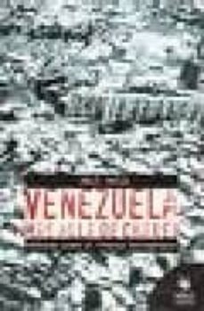 venezuela mas alla de chavez: cronicas sobre el proceso bolivaria no-raul zelik-9788496044494