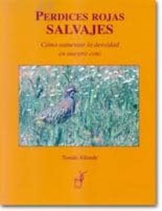 perdices rojas salvajes: como aumentar la densidad en nuestro cot o-tomas allende anta-9788496265394