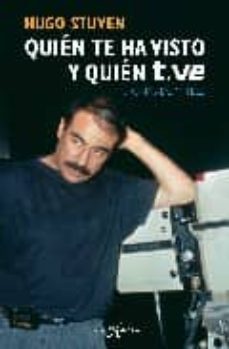 quien te ha visto y quien t.ve: historias de mi tele-9788496280694