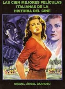 cien mejores peliculas italianas de la historia del cine-9788496613294