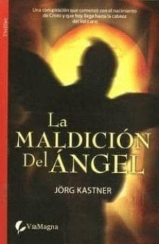 la maldicion del angel-jorg kastner-9788496692794