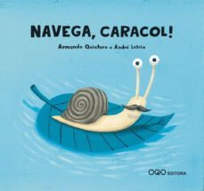 navega, caracol! (gallego)-armando quintero-9788496788794