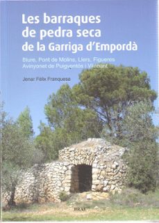 les barraques de pedra seca de la garriga d emporda-jenar felix franquesa-9788496905894