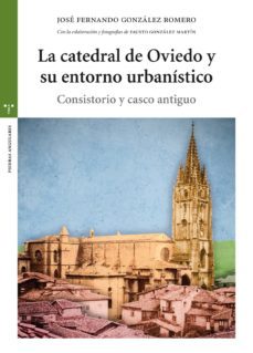 la catedral de oviedo y su entorno urbanistico-9788497049894