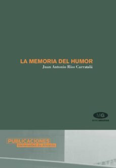 la memoria del humor (ebook)-juan antonio rios carratala-9788497171694