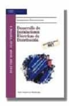 desarrollo de instalaciones electricas de distribucion: adaptado al nuevo rbt (boe 2002)-9788497322294