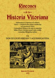 rincones de la historia vitoriana (ed. facsimil)-9788497614894