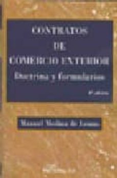 contratos de comercio exterior. doctrina y formularios(3ª edicion )-9788497729994