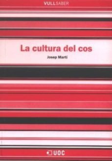 la cultura del cos (vull saber 74)-josep martines-9788497886994