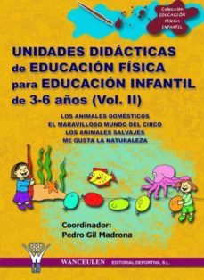 unidades didacticas de educacion fisica para educacion infantil de 3-6 años (volumen ii) (ebook)-pedro gil madrona-9788498233094