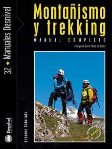 montañismo y trekking: manual completo (3ª ed. actualizada y revi sada)-9788498290394