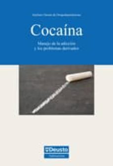 cocaina: manejo de la adiccion y los problemas derivados-9788498302394