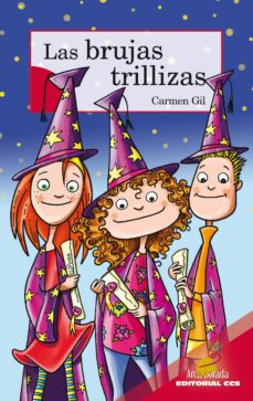 las brujas trillizas-carmen gil-9788498420494
