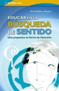 educar en la busqueda de sentido-oriol rafols-9788498422894