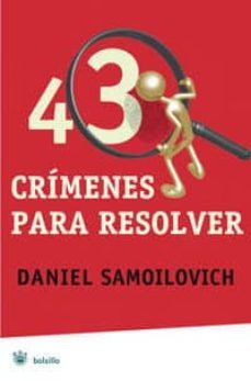43 crimenes para resolver-daniel samoilovich-9788498672794