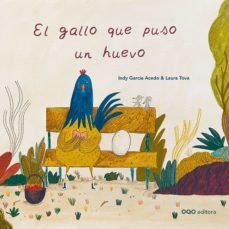 el gallo que puso un huevo-indy garcia-laura tova-9788498716894