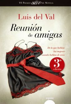 reunion de amigas (6º premio logroño de novela)-luis del val-9788498778694