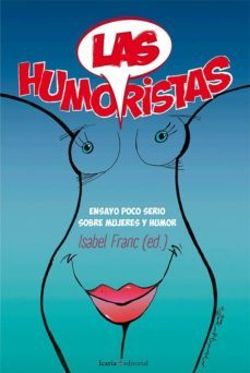 las humoristas-isabel (ed.) franc-9788498887594