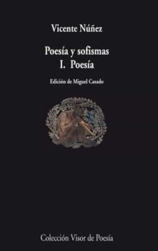 poesia y sofismas: ii. sofismas-vicente nuñez-9788498957594