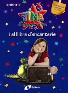 tina superbruixa i el llibre dels encanteris-9788499060194
