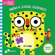 ulls juganers. anem a jugar, guepard!-9788499063294
