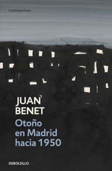 otoño en madrid hacia 1950-juan benet-9788499081694