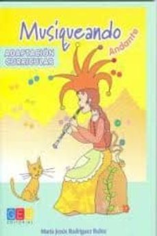 musiqueando. andante: adaptacion curricular-maria jesus rodriguez rubio-9788499154794
