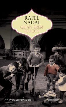 quan erem feliços-rafel nadal-9788499309194