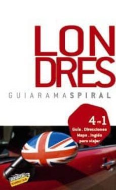londres 2010 (guiarama espiral): 4 en 1: guia, direcciones, mapa, ingles para viajar-9788499350394