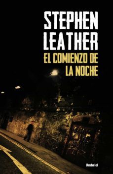 el comienzo de la noche (ebook)-stephen leather-9788499445694