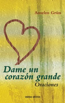 dame un corazon grande (ebook)-anselm grun-9788499458694