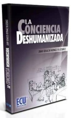 la conciencia deshumanizada-9788499482194