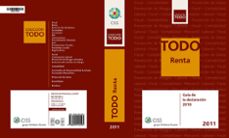 todo renta 2011: guia de la declaracion 2010-9788499542294