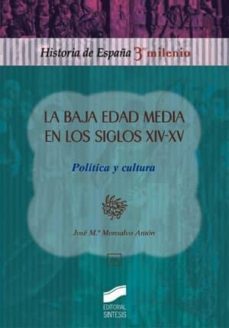 la baja edad media en los siglos xiv-xv (ebook)-jose maria monsalvo anton-9788499583594