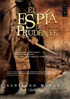 el espía del prudente (ebook)-santiago morata-9788499676494