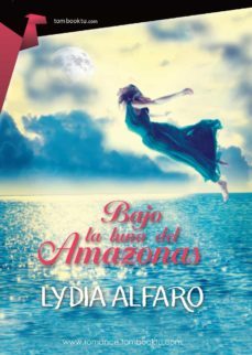 bajo la luna del amazonas (ebook)-lydia alfaro-9788499677194