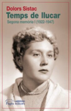 temps de llucar. segona memoria i (1922-1947)-dolors sistac-9788499751894