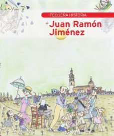 pequeña historia de juan ramon jimenez-9788499791494