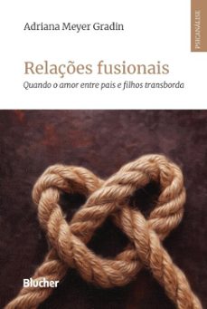 relaçes fusionais (ebook)-adriana meyer gradin-9788521225294