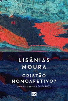 cristão homoafetivo? (ebook)-lisanias moura-9788543302294