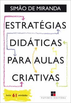 estratégias didáticas para aulas criativas (ebook)-simao de miranda-9788544903094