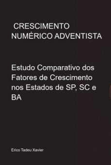crescimento numerico adventista (ebook)-erico tadeu xavier-9788546001194