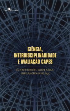 ciencia, interdisciplinaridade e avaliaço capes (ebook)-leo peixoto rodrigues-9788546217694